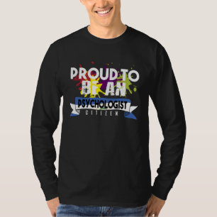 Trotse psycholoog burger Beroep carrière werknemer T-shirt
