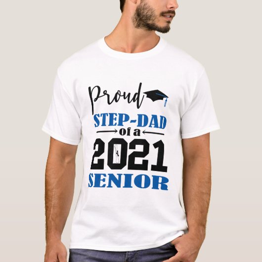 Trotse Step Dad van een 2021 Senior T-shirt (Voorkant)