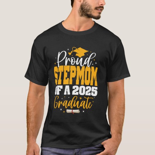 Trotse StepMom van een klasse van 2025 Afstuderen  T-shirt (Voorkant)