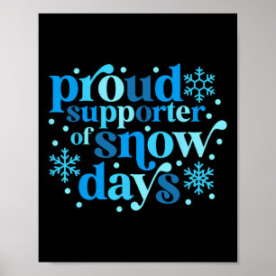 Trotse supporter van sneeuwdagen Kerstmis Leraar W Poster