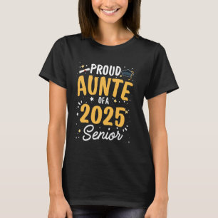 Trotse tante van een 2025 senior Afstuderen klasse T-shirt