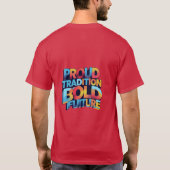 Trotse traditie gedurfde toekomst t-shirt (Achterkant)