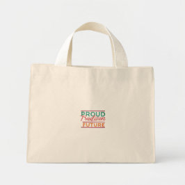 Trotse traditie Heldere toekomst Mini Tote Bag