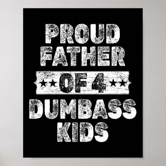 Trotse vader van 4 domme Kinder grappige vaders Poster (Voorkant)
