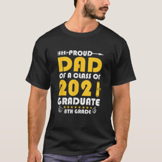 Trotse vader van een 2021 Afstuderen 8e klas Afstu T-shirt