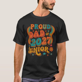 Trotse vader van een 2027 senior. t-shirt