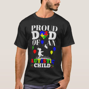 Trotse vader van een autistisch kind - autistisch  t-shirt