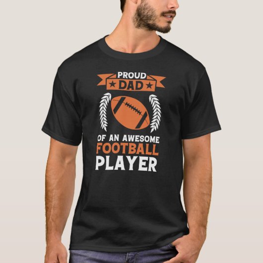 Trotse vader van een geweldige football speler t-shirt (Voorkant)