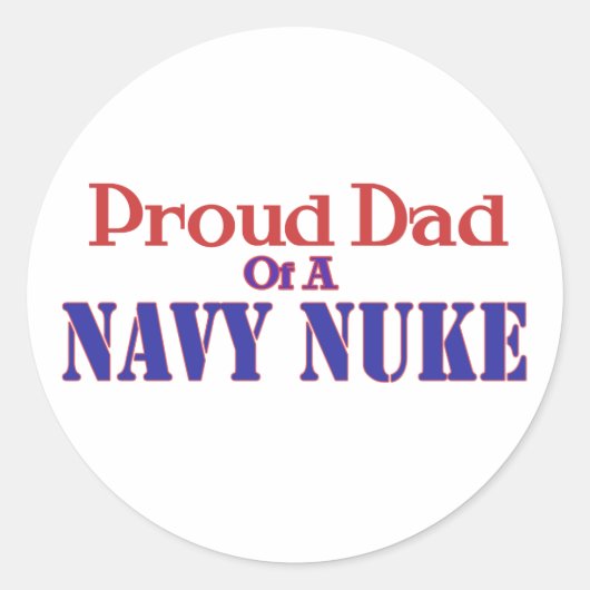 Trotse vader van een Navy Nuke Ronde Sticker (Voorkant)