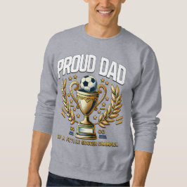 Trotse vader van een toekomstig voetbalkampioen trui