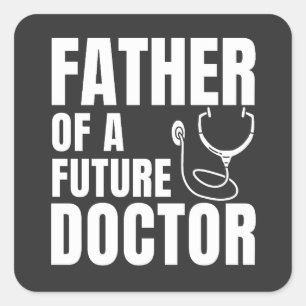 Trotse Vader van een Toekomstige Dokter Papa Vierkante Sticker