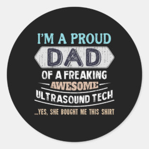 Trotse vader van Geweldige ultrasound tech dochter Ronde Sticker