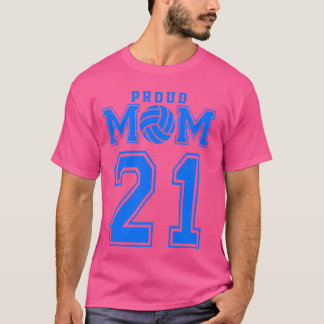 Trotse volleybal moeder nummer 21 b t-shirt