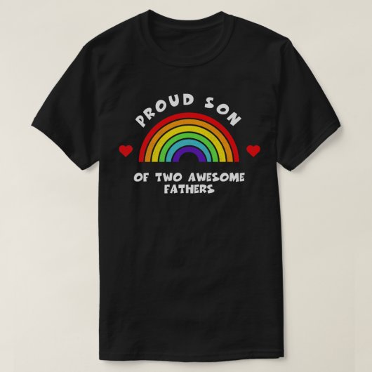 Trotse zoon van twee geweldige vaders Tshirt LGBT  (Design voorkant)