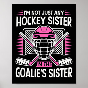 Trotse Zus IJshockey Keeper Speler Sport Meisjes Poster