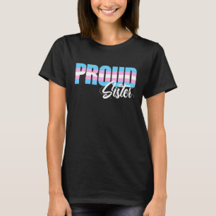 Trotse Zus Transgender Trans Ally Zusters LGBTs T-shirt