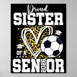Trotse Zus Van Een Afgestudeerde Voetbal Senior 20 Poster