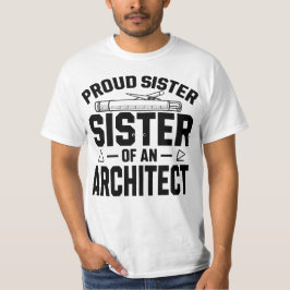 Trotse Zus van een Architect T-shirt