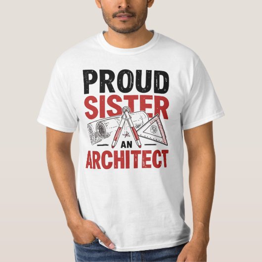 Trotse Zus van een Architect T-shirt (Voorkant)