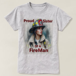 Trotse zus van een brandweerman aarzeling t-shirt