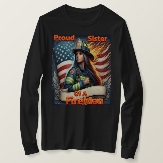 Trotse zus van een brandweerman ongerustheid t-shirt (Design voorkant)