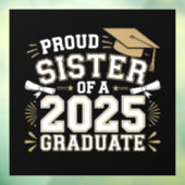 Trotse zus van een klasse van 2025 Afstuderen fami Raamsticker (Vel 3)