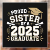Trotse zus van een klasse van 2025 Afstuderen fami Raamsticker (Vel 2)
