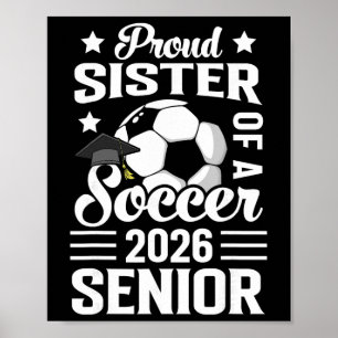 Trotse Zus Van Een Voetbal Senior 2026 Afstuderen Poster