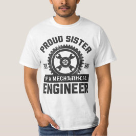 Trotse zus van een werktuigbouwkundige t-shirt