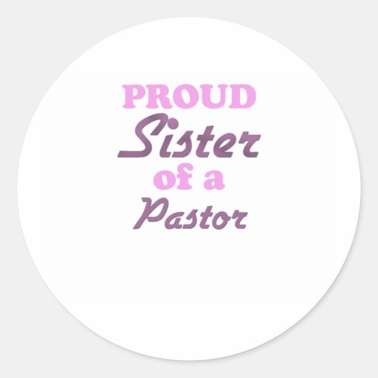 Trotse Zuster van een Pastor Ronde Sticker (Voorkant)