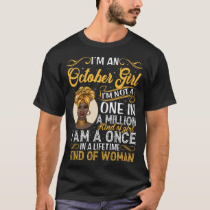 Trotse zwarte koningin Oktober Ik ben geen één in  T-shirt