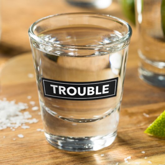 TROUBLE Bold Block Design Shot Glass Shot Glas