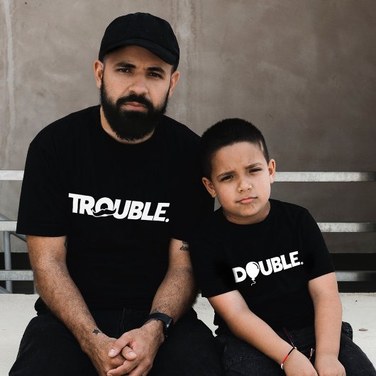 Trouble Double Funny Dad Son Daughter Matching T-shirt