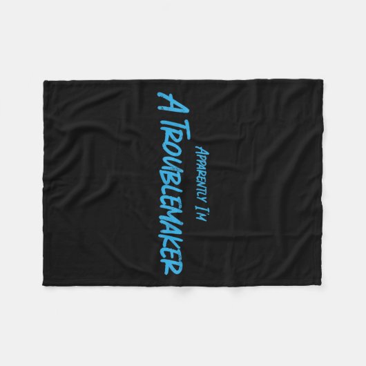 Trouble Maker Apparently I'm A Troublemaker Funny  Fleece Deken (Voorkant (Horizontaal))