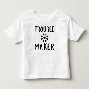Trouble Maker Chaos Kinder Shirts