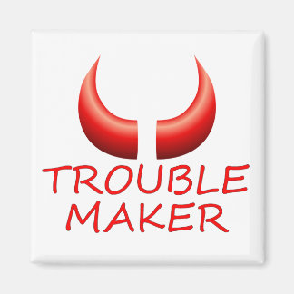 Trouble Maker en Devil Horns Square Magnet