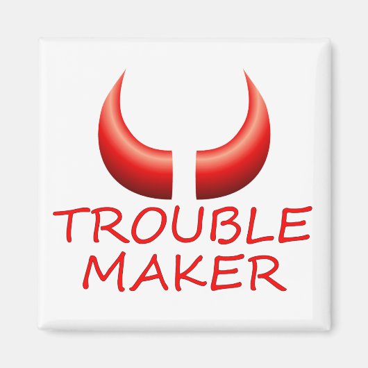 Trouble Maker en Devil Horns Square Magnet (Voorkant)