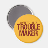 Trouble Maker magnet (Voorkant / Achterkant)