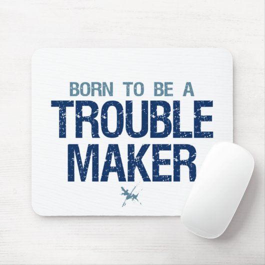 Trouble Maker mousepad Muismat (Met muis)