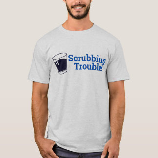 Troubles wrijven t-shirt