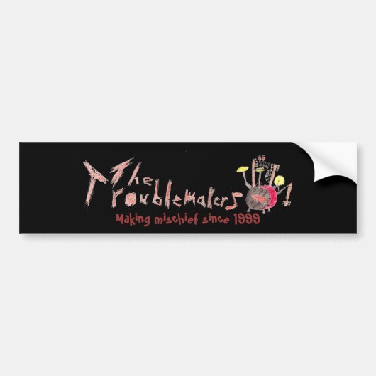 Troublmakers bumper-sticker- Making mischief Bumpersticker (Voorkant)