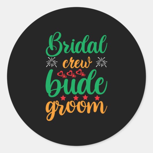 Trouw Bruidsbemanning Bruidegom Ronde Sticker (Voorkant)