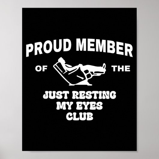 Trouw lid van de club 'Gewoon mijn ogen rusten' Pa Poster (Voorkant)