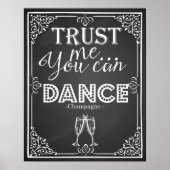 trouwbord vertrouw me dat je Dance Champagne kunt Poster (Voorkant)