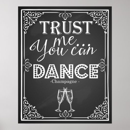 trouwbord vertrouw me dat je Dance Champagne kunt Poster (Voorkant)