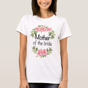 Trouwcadeau voor bruid moeder van de bruid t-shirt