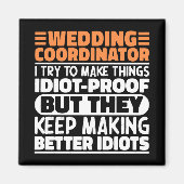 Trouwcoördinator Ik probeer het grappig te maken Magneet (Voorkant)