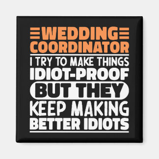 Trouwcoördinator Ik probeer het grappig te maken Magneet