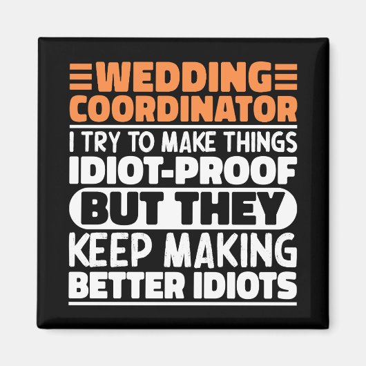 Trouwcoördinator Ik probeer het grappig te maken Magneet (Voorkant)