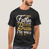 Trouwdag Vader van de bruid Bachelor Py Brides T-shirt (Voorkant)